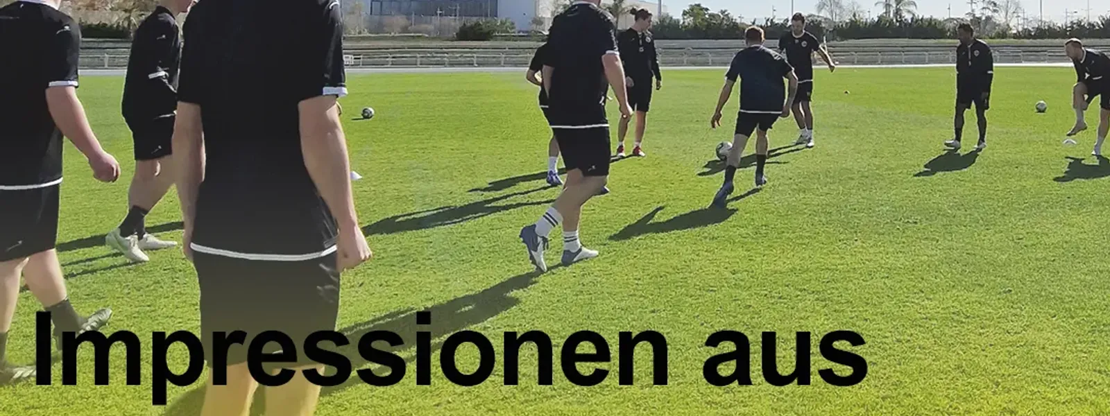 So lief das Trainingslager der ersten Mannschaft